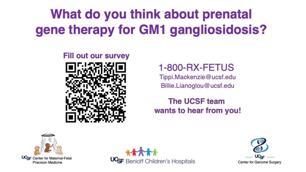 What do you think about prenatal gene therapy for GM1 gangliosidosis? UCSF survey with QR code